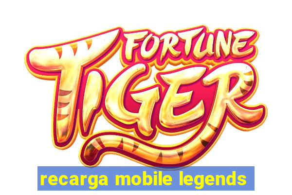recarga mobile legends